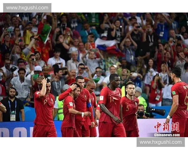 2018世界杯葡萄牙与西班牙激战回顾C罗帽子戏法助力平局精彩纷呈